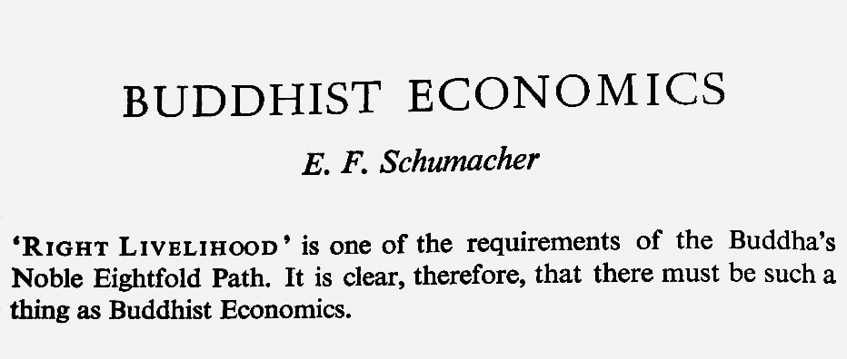Buddhist Economics - Schumacher Center for a New Economics